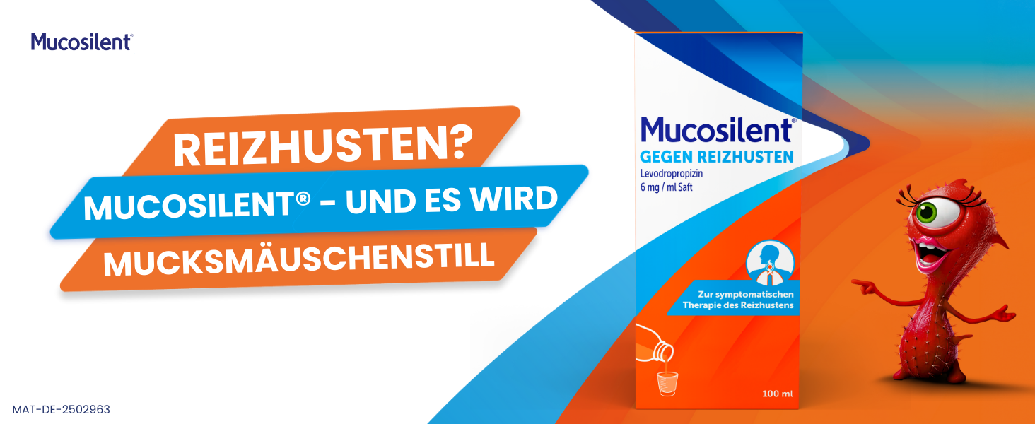 Werbung für Mucosilent. Text: Reizhusten? Mucosilent - und es wird mucksmäuschenstill.